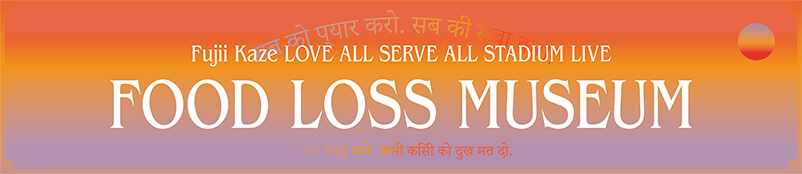 FOOD LOSS MUSEUM